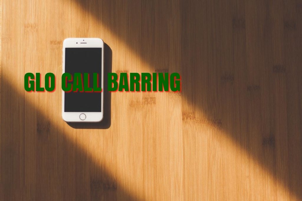 Glo call barring